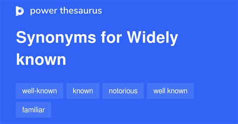 thesaurus widely|another word for widely known.